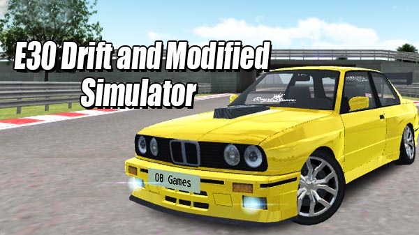 e30 drift and modified simulator mod apk Androgado