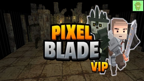 PIXEL BLADE M Vip hacked